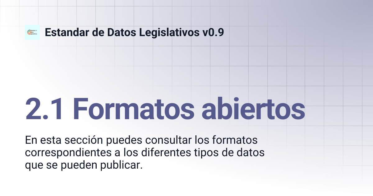 2.1 Formatos abiertos | Estandar de Datos Legislativos v0.9